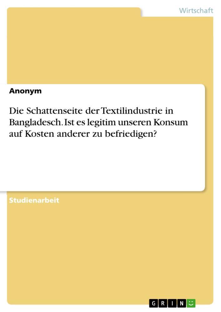 Cover: 9783346168061 | Die Schattenseite der Textilindustrie in Bangladesch. Ist es...