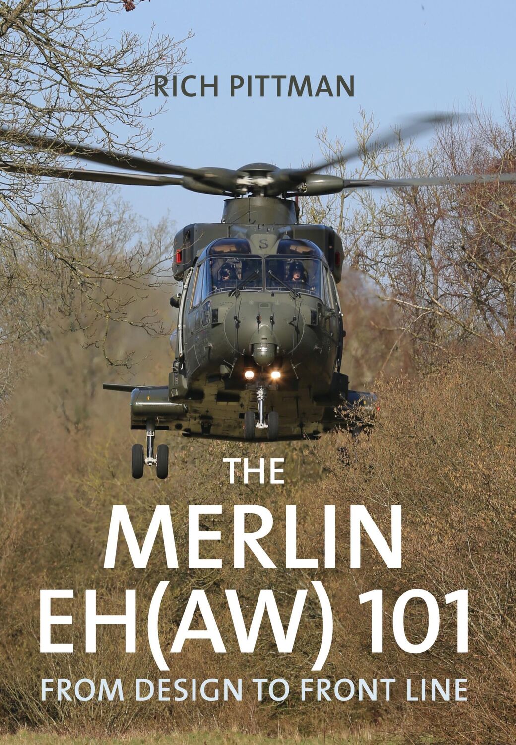 Cover: 9781445674360 | The Merlin EH(AW) 101 | From Design to Front Line | Rich Pittman