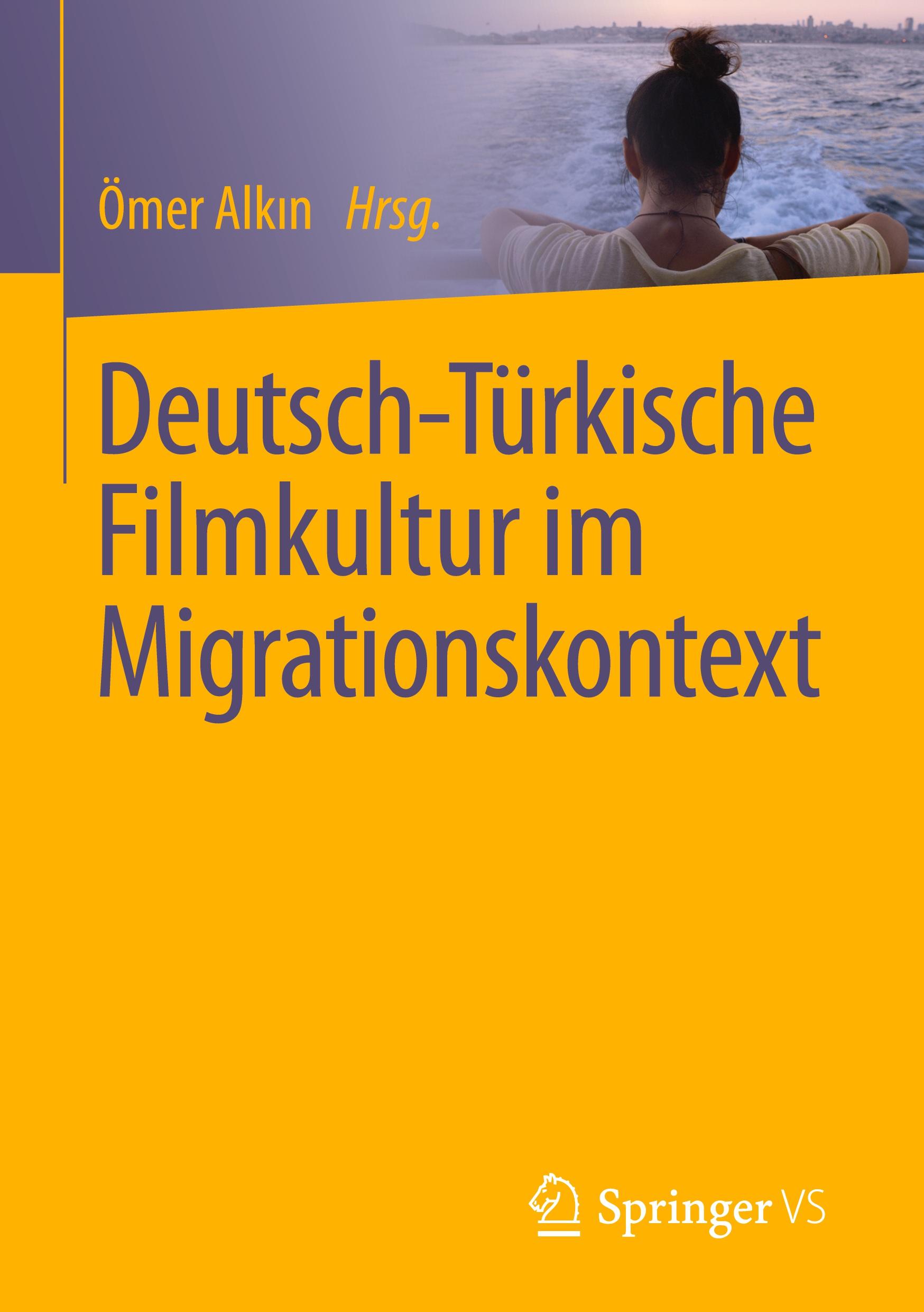 Cover: 9783658153519 | Deutsch-Türkische Filmkultur im Migrationskontext | Ömer Alk¿n | Buch