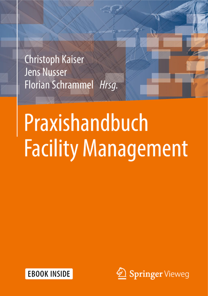 Cover: 9783658193133 | Praxishandbuch Facility Management, m. 1 Buch, m. 1 E-Book | Bundle