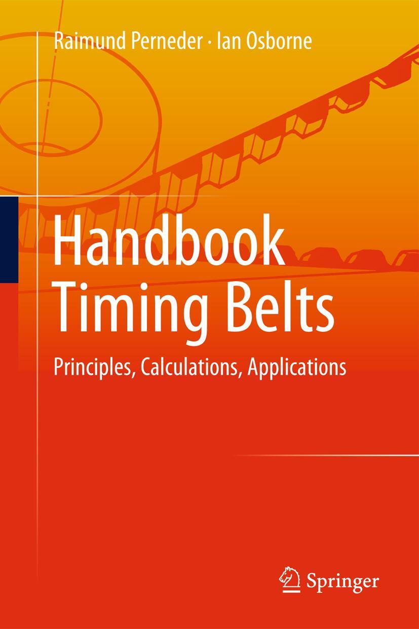 Cover: 9783642445866 | Handbook Timing Belts | Principles, Calculations, Applications | Buch