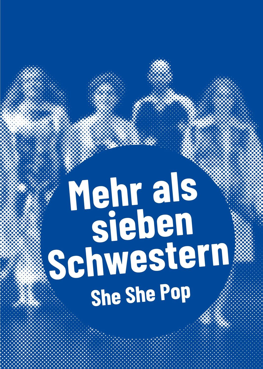 Cover: 9783895815621 | She She Pop - Mehr als sieben Schwestern | Aenne Quiñones | Buch