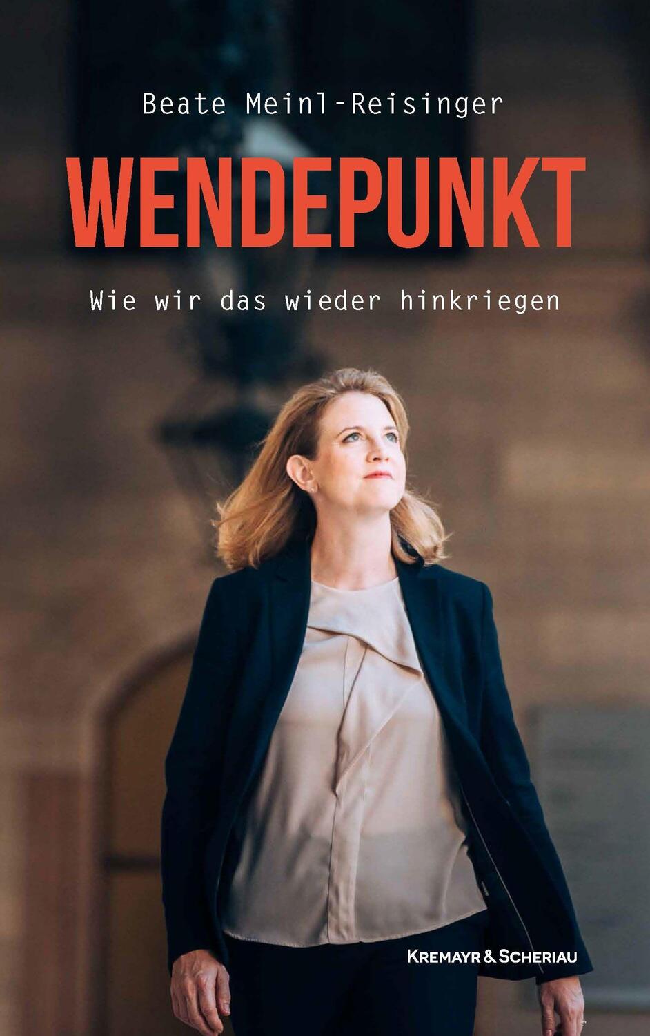 Cover: 9783218014205 | Wendepunkt | Wie wir das wieder hinkriegen | Beate Meinl-Reisinger