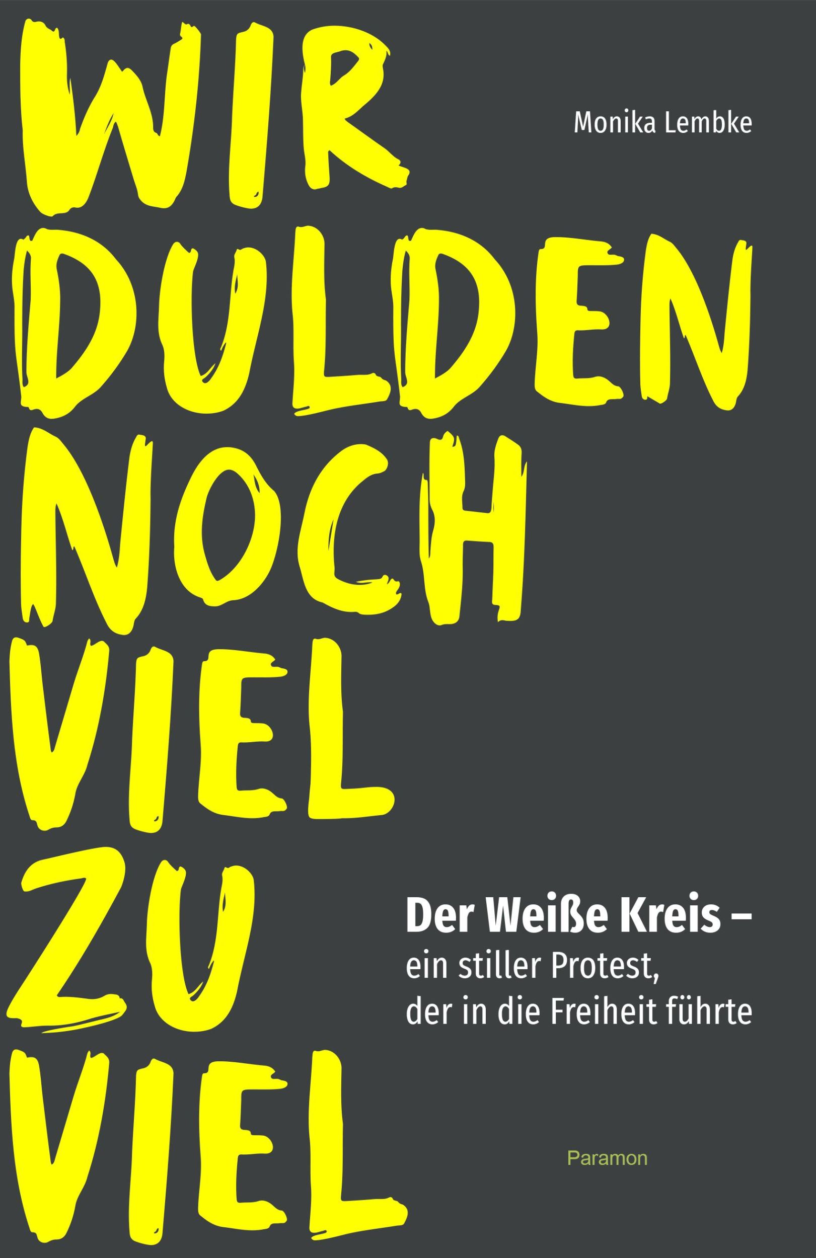 Cover: 9783038309147 | Wir dulden noch viel zu viel | Monika Lembke | Buch | Deutsch | 2024