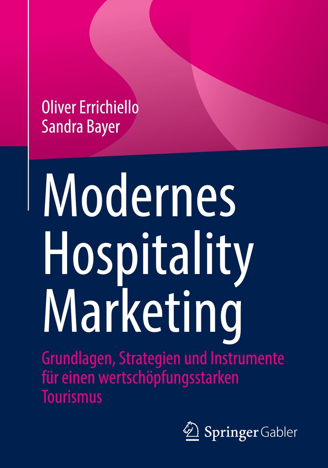 Cover: 9783658409326 | Modernes Hospitality Marketing | Sandra Bayer (u. a.) | Taschenbuch