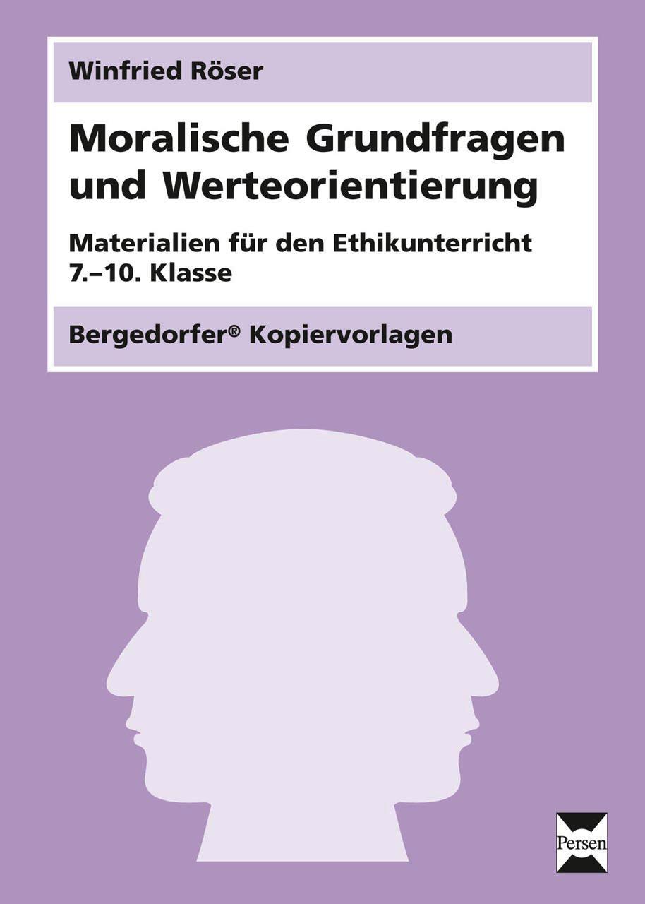 Cover: 9783403210078 | Moralische Grundfragen und Werteorientierung | Winfried Röser | 53 S.