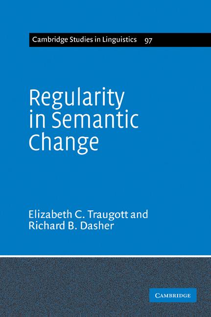 Cover: 9780521617918 | Regularity in Semantic Change | Elizabeth Closs Traugott (u. a.)