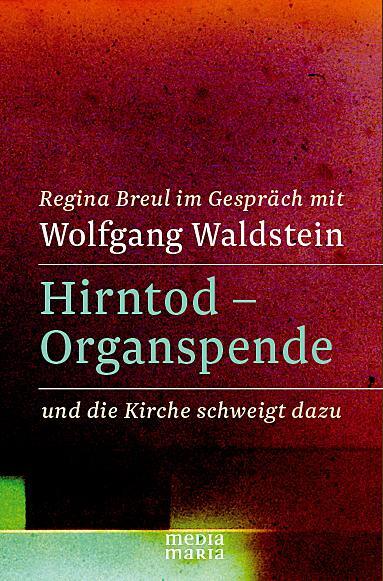 Cover: 9783981594355 | Hirntod - Organspende | und die Kirche schweigt dazu | Breul (u. a.)