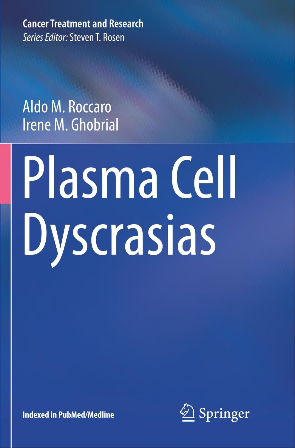 Cover: 9783319820781 | Plasma Cell Dyscrasias | Irene M. Ghobrial (u. a.) | Taschenbuch | vi