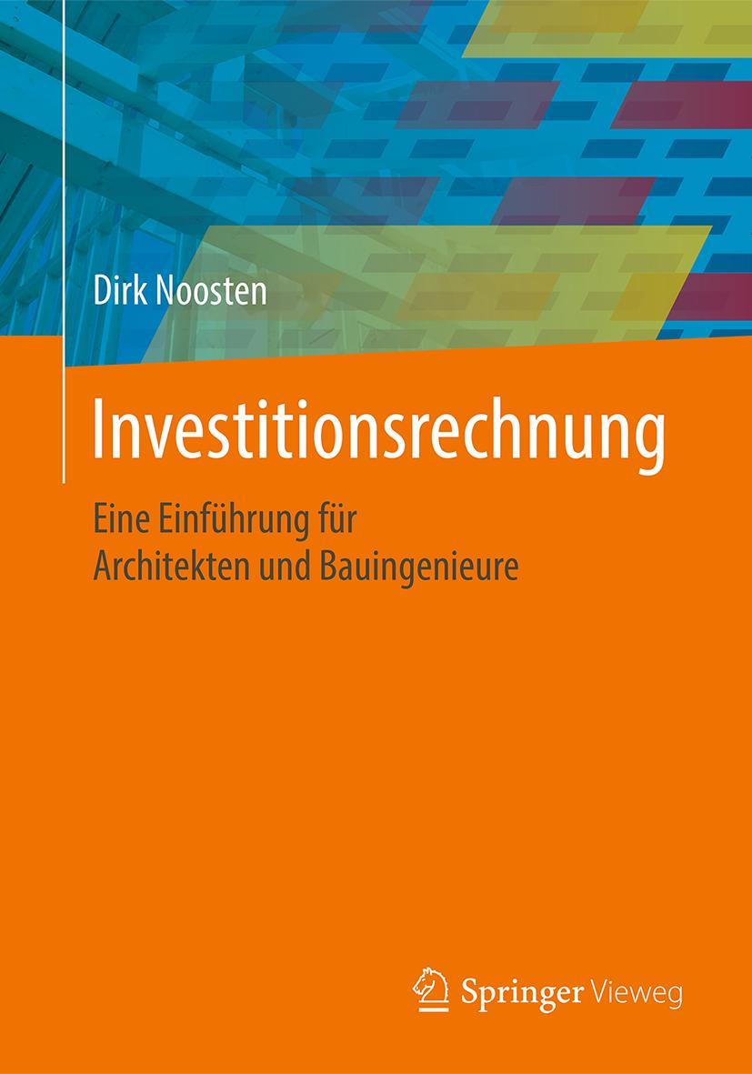 Cover: 9783658189952 | Investitionsrechnung | Dirk Noosten | Taschenbuch | xxx | Deutsch