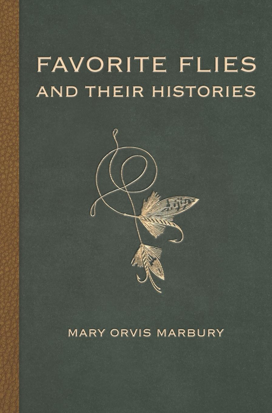 Cover: 9781434105509 | Favorite Flies and Their Histories | Mary Orvis Marbury | Buch | 2024