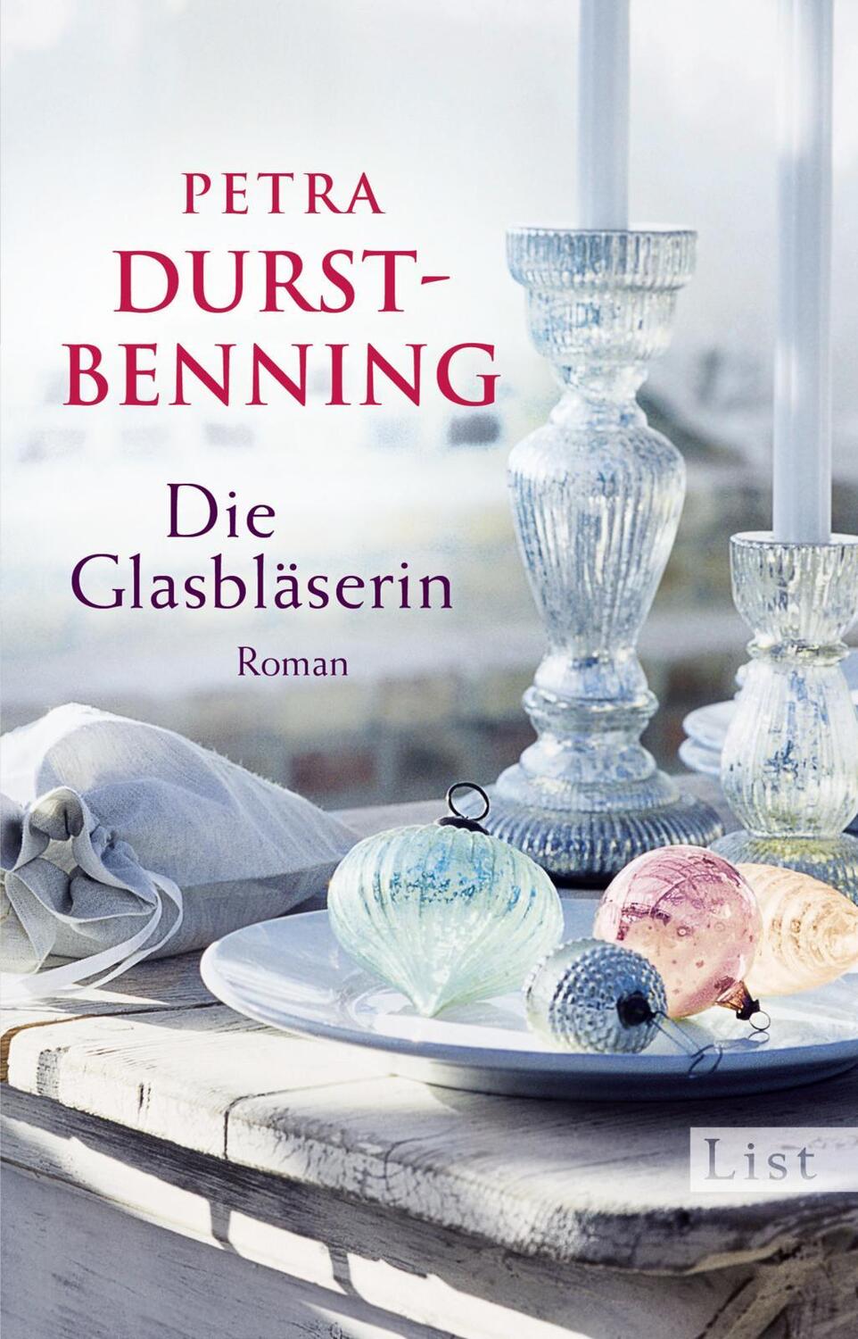 Cover: 9783548613338 | Die Glasbläserin | Petra Durst-Benning | Taschenbuch | Glasbläser-Saga