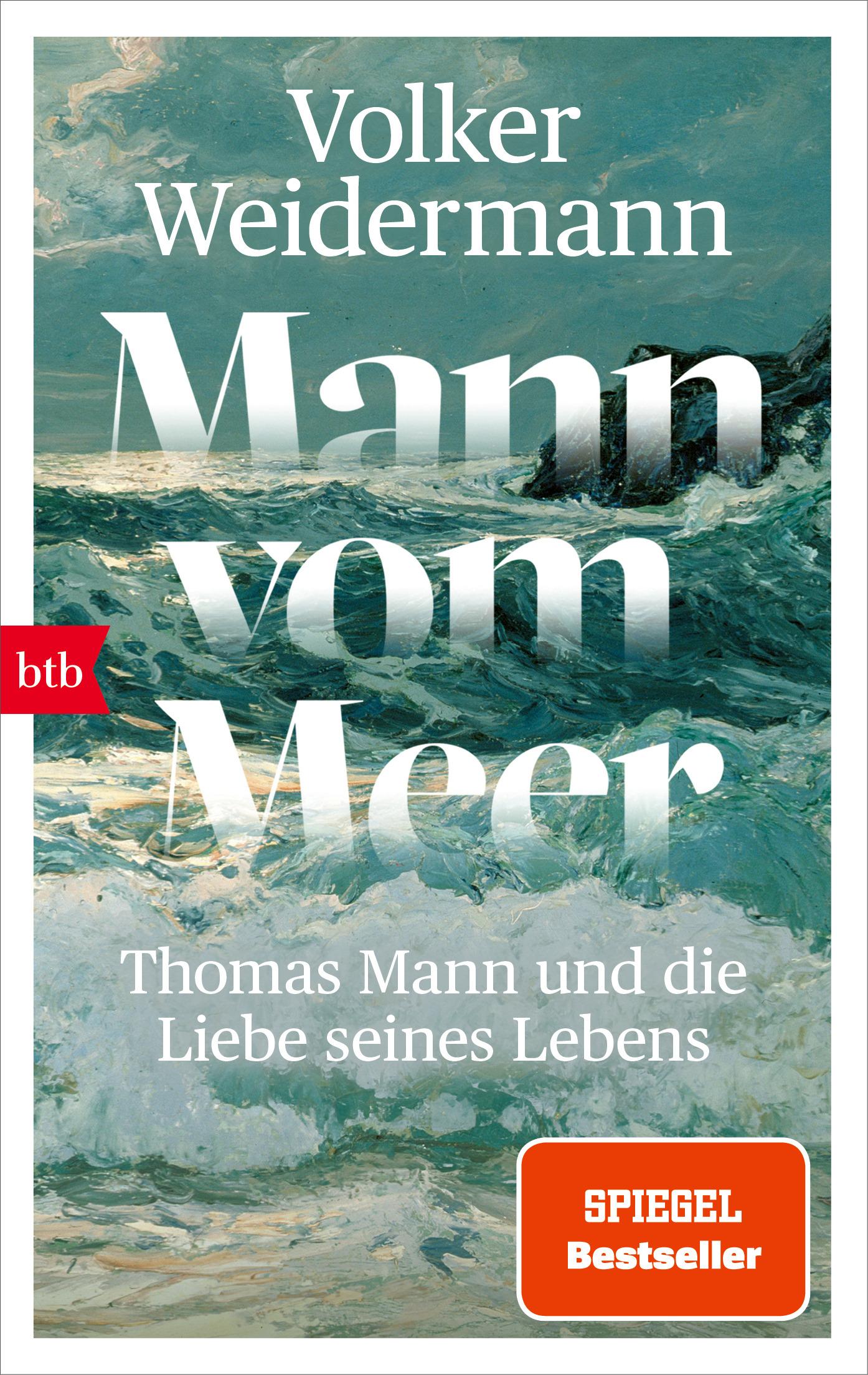 Cover: 9783442774944 | Mann vom Meer | Thomas Mann und die Liebe seines Lebens | Weidermann