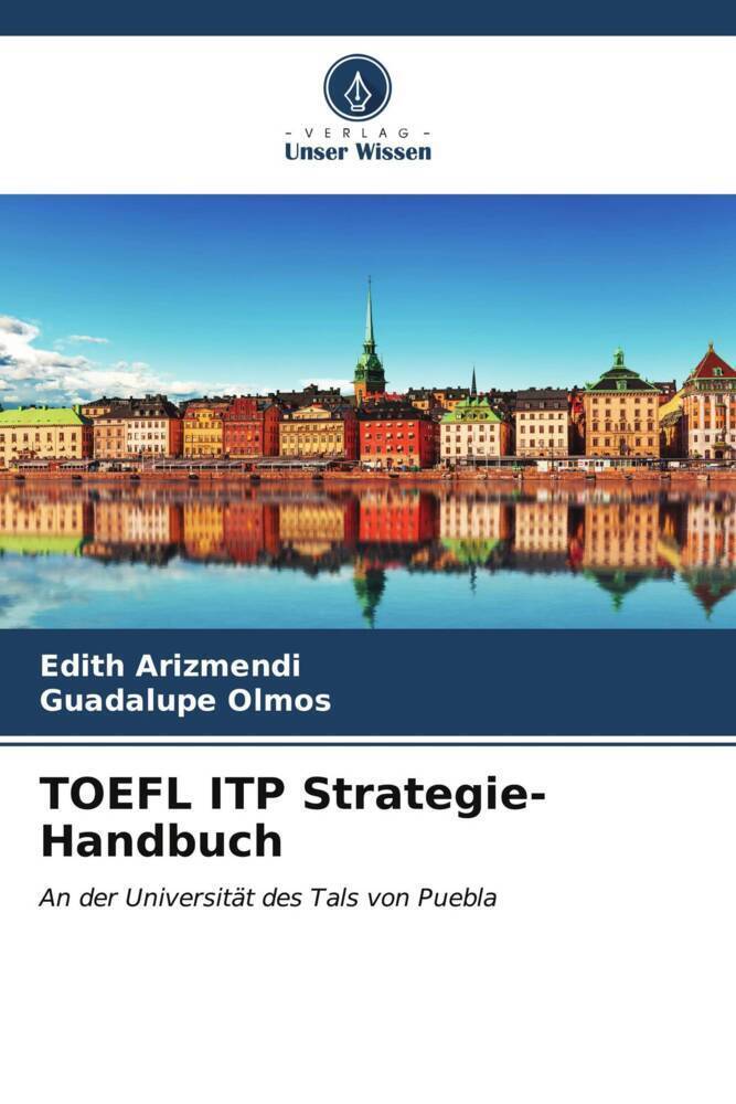 Cover: 9786206998006 | TOEFL ITP Strategie-Handbuch | An der Universität des Tals von Puebla