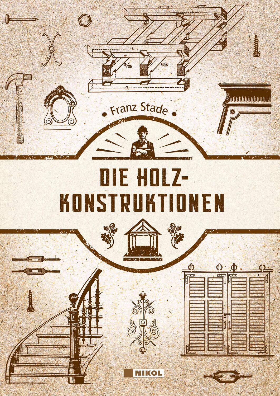 Cover: 9783868206951 | Die Holzkonstruktionen | Franz Stade | Buch | 416 S. | Deutsch | 2022