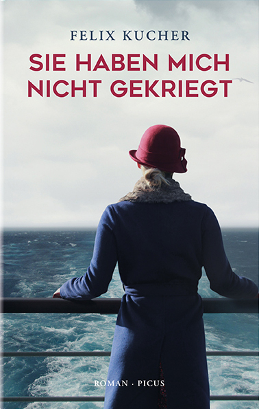 Cover: 9783711721044 | Sie haben mich nicht gekriegt | Roman | Felix Kucher | Buch | 504 S.