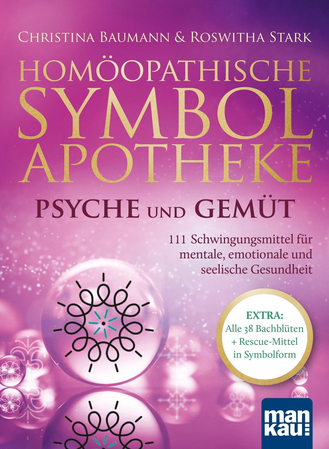 Cover: 9783863747251 | Homöopathische Symbolapotheke - Psyche und Gemüt | Baumann (u. a.)