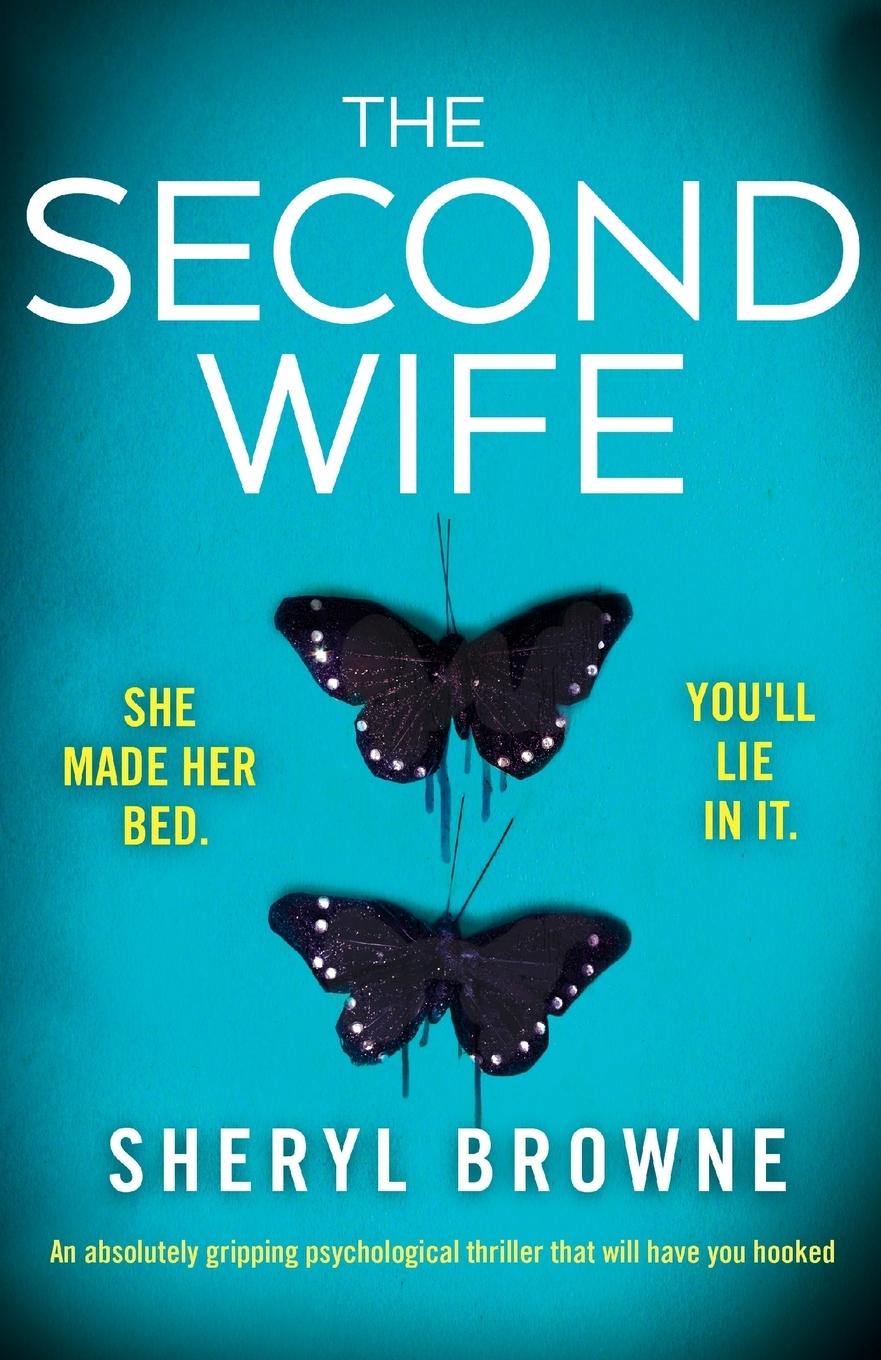 Cover: 9781786816559 | The Second Wife | Sheryl Browne | Taschenbuch | Englisch | 2019