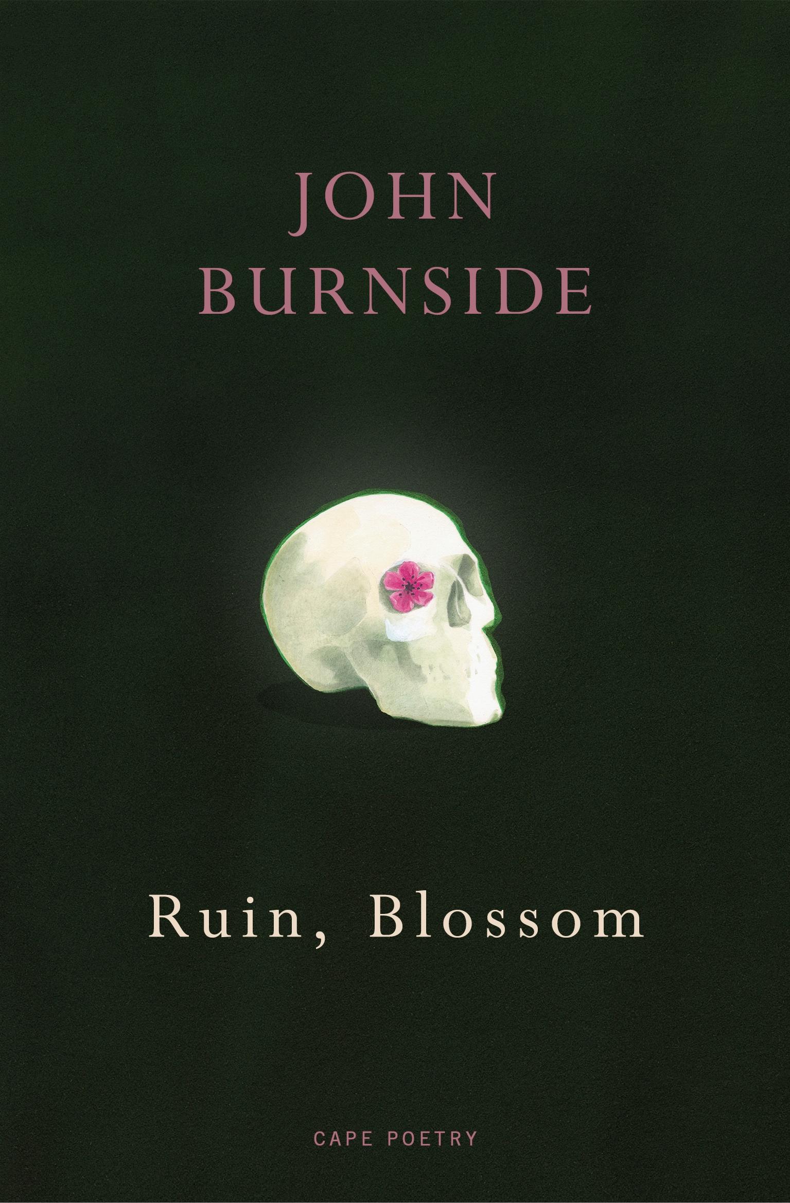 Cover: 9781529909258 | Ruin, Blossom | John Burnside | Taschenbuch | Englisch | 2024