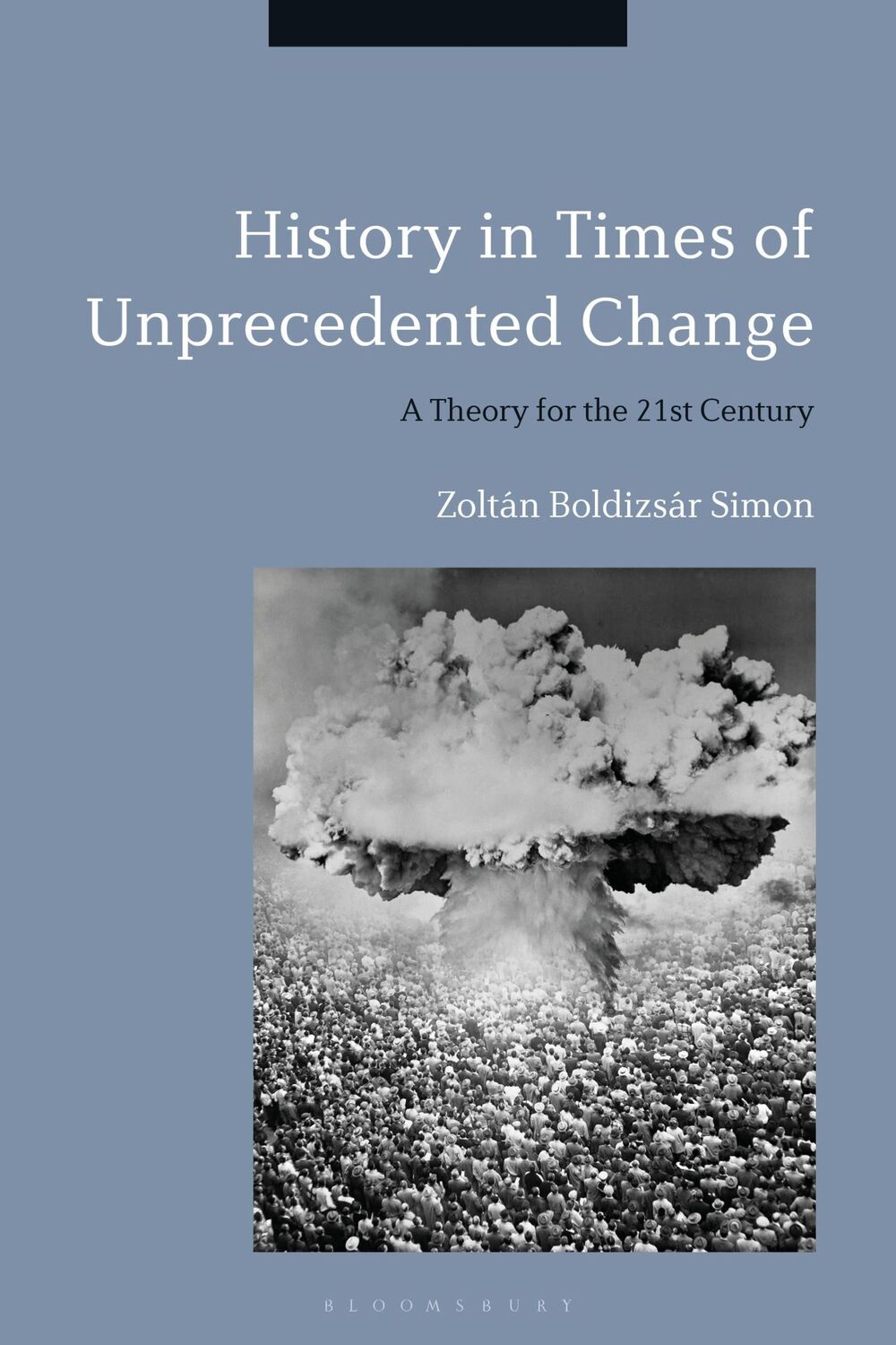 Cover: 9781350192720 | HIST IN TIMES OF UNPRECEDENTED | Zoltán Boldizsár Simon | Taschenbuch