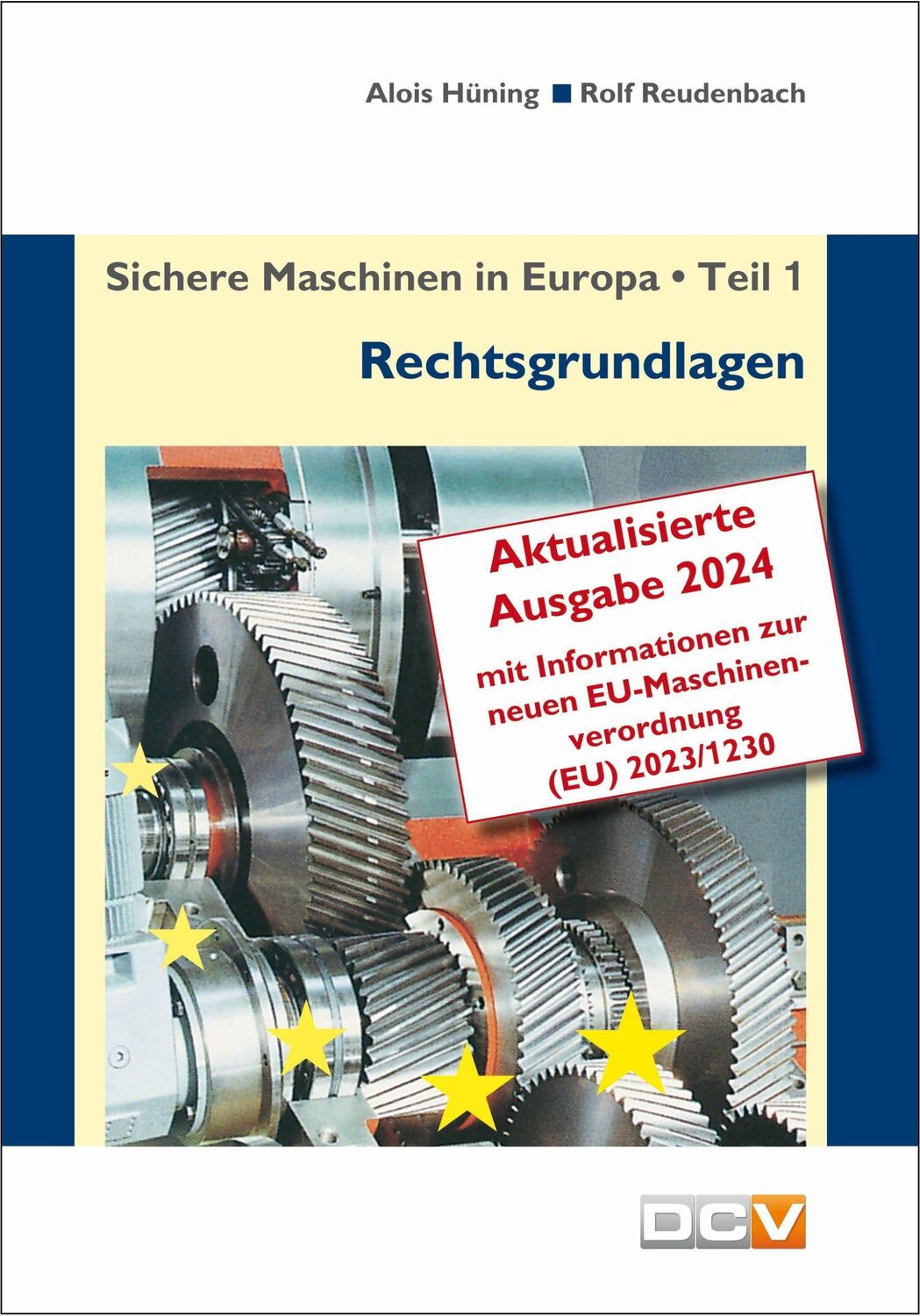 Cover: 9783943488807 | Sichere Maschinen in Europa - Teil 1 - Rechtsgrundlagen | Taschenbuch