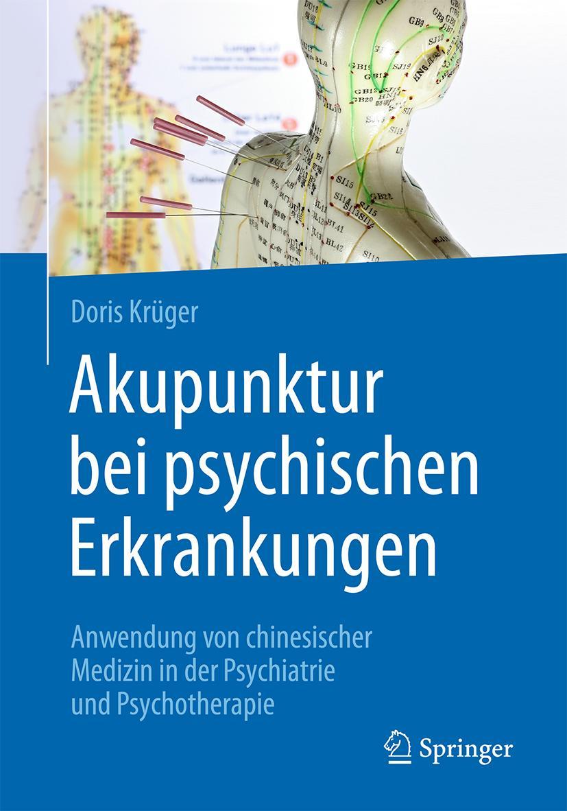 Cover: 9783662536766 | Akupunktur bei psychischen Erkrankungen | Doris Krüger | Taschenbuch