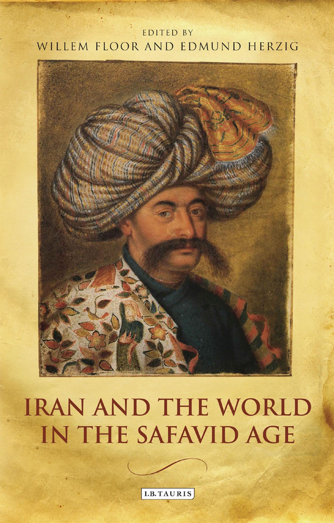 Cover: 9781780769905 | Iran and the World in the Safavid Age | Edmund Herzig (u. a.) | Buch