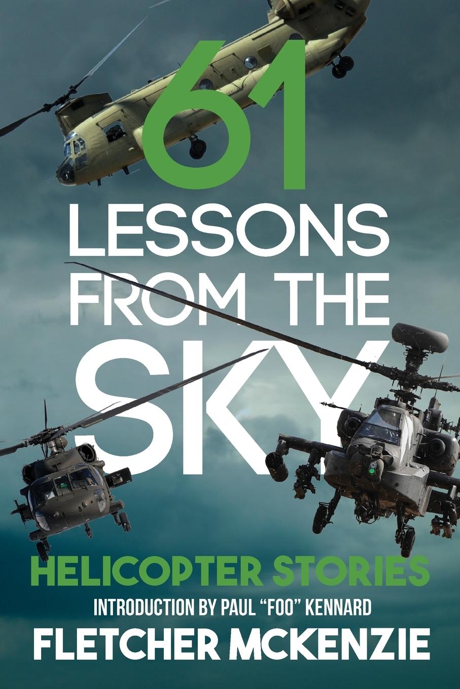 Cover: 9780995142138 | 61 Lessons From The Sky | Helicopter Stories | Fletcher McKenzie