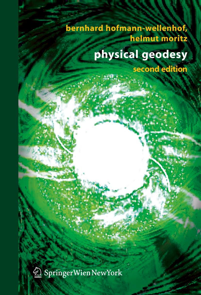 Cover: 9783211335444 | Physical Geodesy | Helmut Moritz (u. a.) | Taschenbuch | xvii | 2006