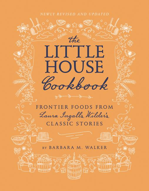 Cover: 9780062470799 | The Little House Cookbook | Barbara M Walker | Buch | Englisch | 2018