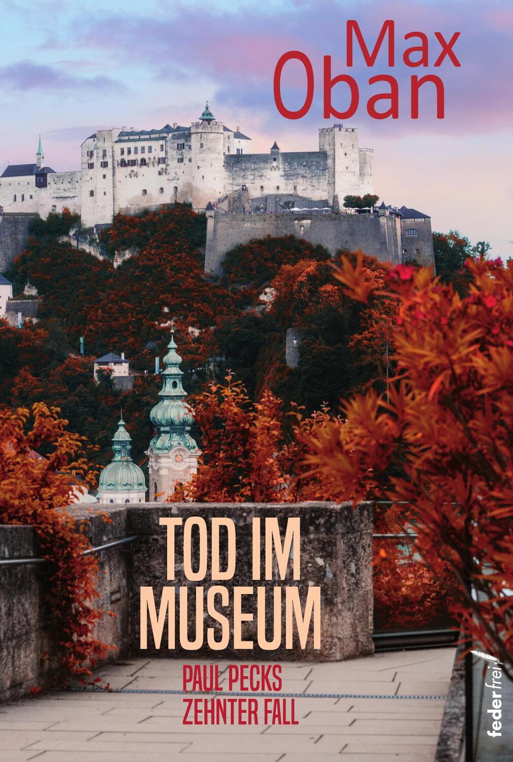 Cover: 9783990742570 | Tod im Museum | Paul Pecks zehnter Fall | Max Oban | Taschenbuch