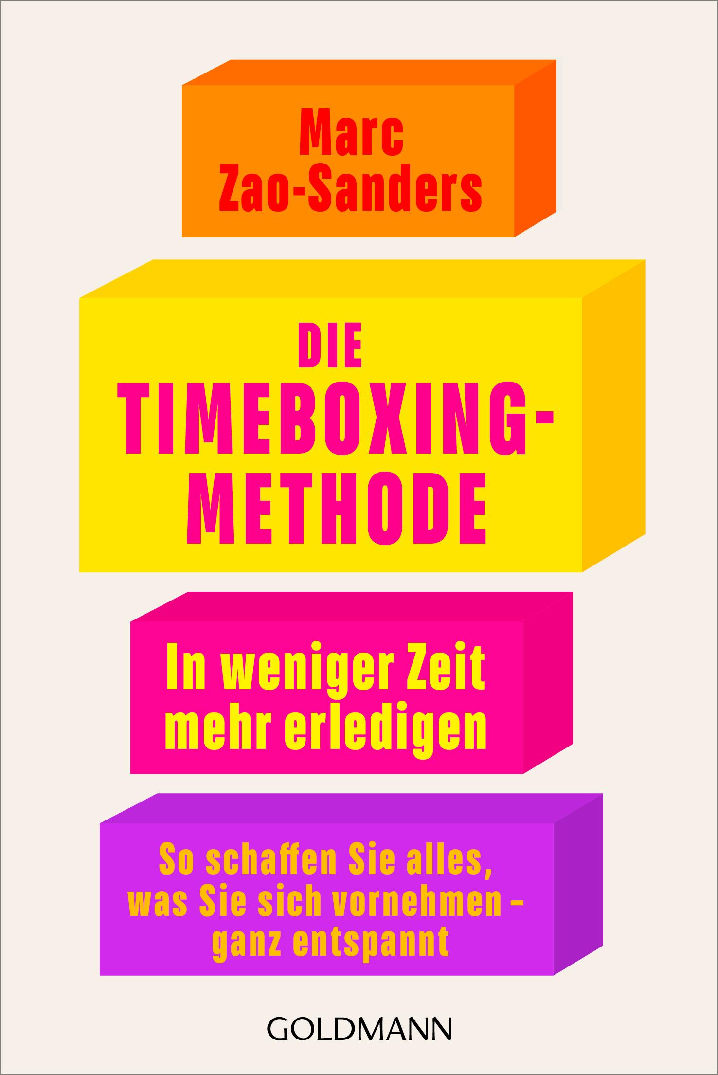 Cover: 9783442180257 | Die Timeboxing-Methode | Marc Zao-Sanders | Taschenbuch | 272 S.