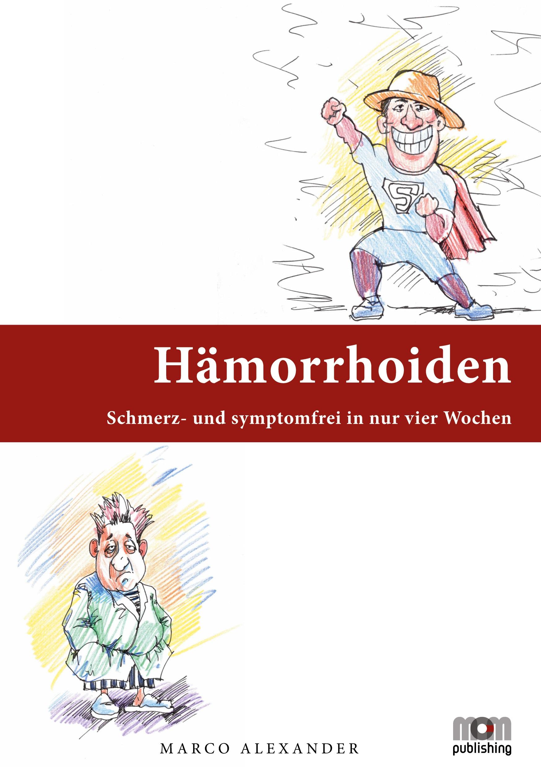 Cover: 9783949632006 | Hämorrhoiden | Schmerz- und Symptomfrei in nur vier Wochen | Alexander