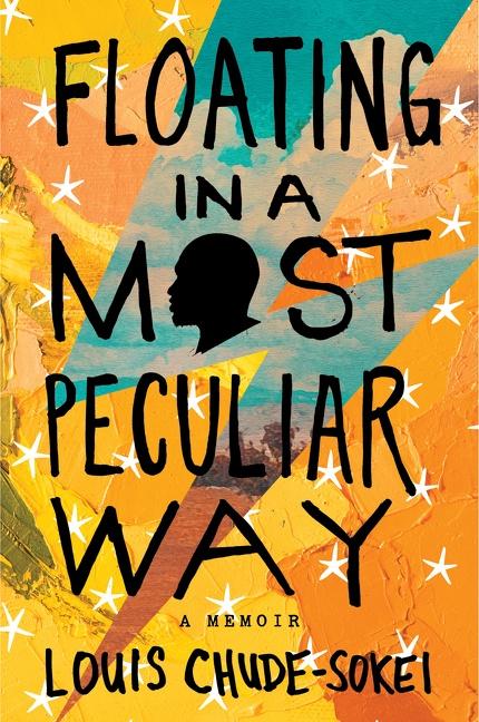 Cover: 9780358639701 | Floating In A Most Peculiar Way | A Memoir | Louis Chude-Sokei | Buch