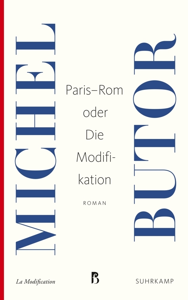 Cover: 9783518469057 | Paris-Rom oder Die Modifikation | Roman | Michel Butor | Taschenbuch