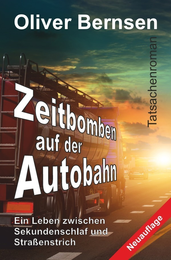 Cover: 9783754110621 | Zeitbomben auf der Autobahn | Oliver Bernsen | Taschenbuch | 408 S.