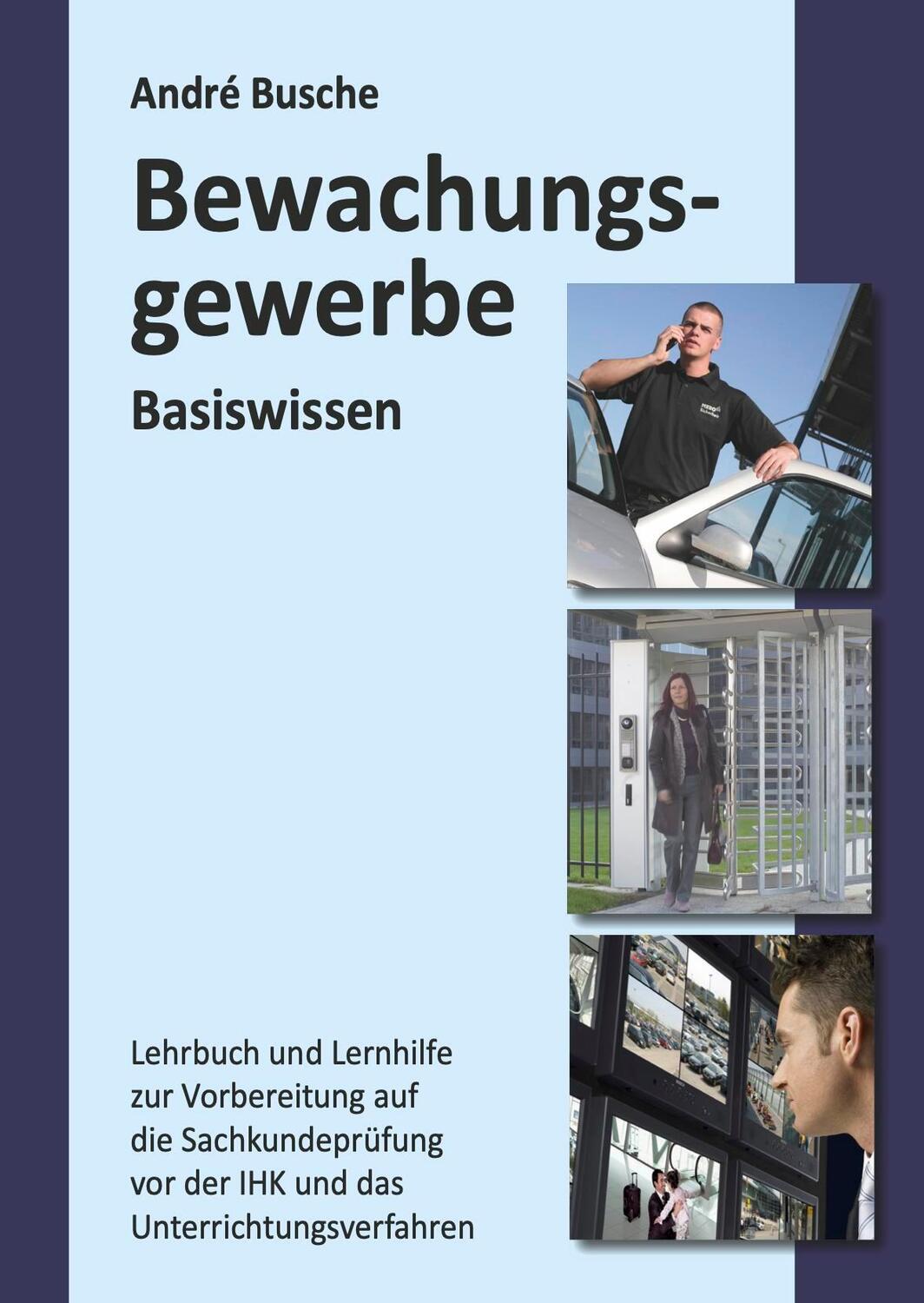 Cover: 9783940723314 | Basiswissen Sachkundeprüfung Bewachungsgewerbe § 34a GewO | Busche