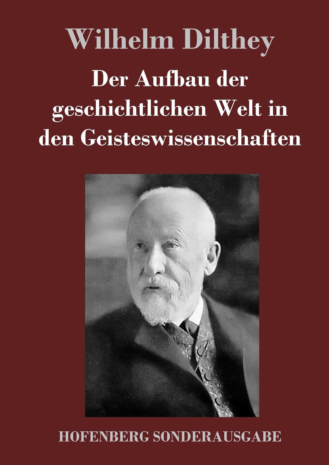 Cover: 9783743714151 | Der Aufbau der geschichtlichen Welt in den Geisteswissenschaften