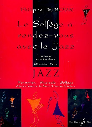 Cover: 9790043045298 | Le Solfege A Rendez-Vous Avec Le Jazz Volume 1 | Philippe Ribour