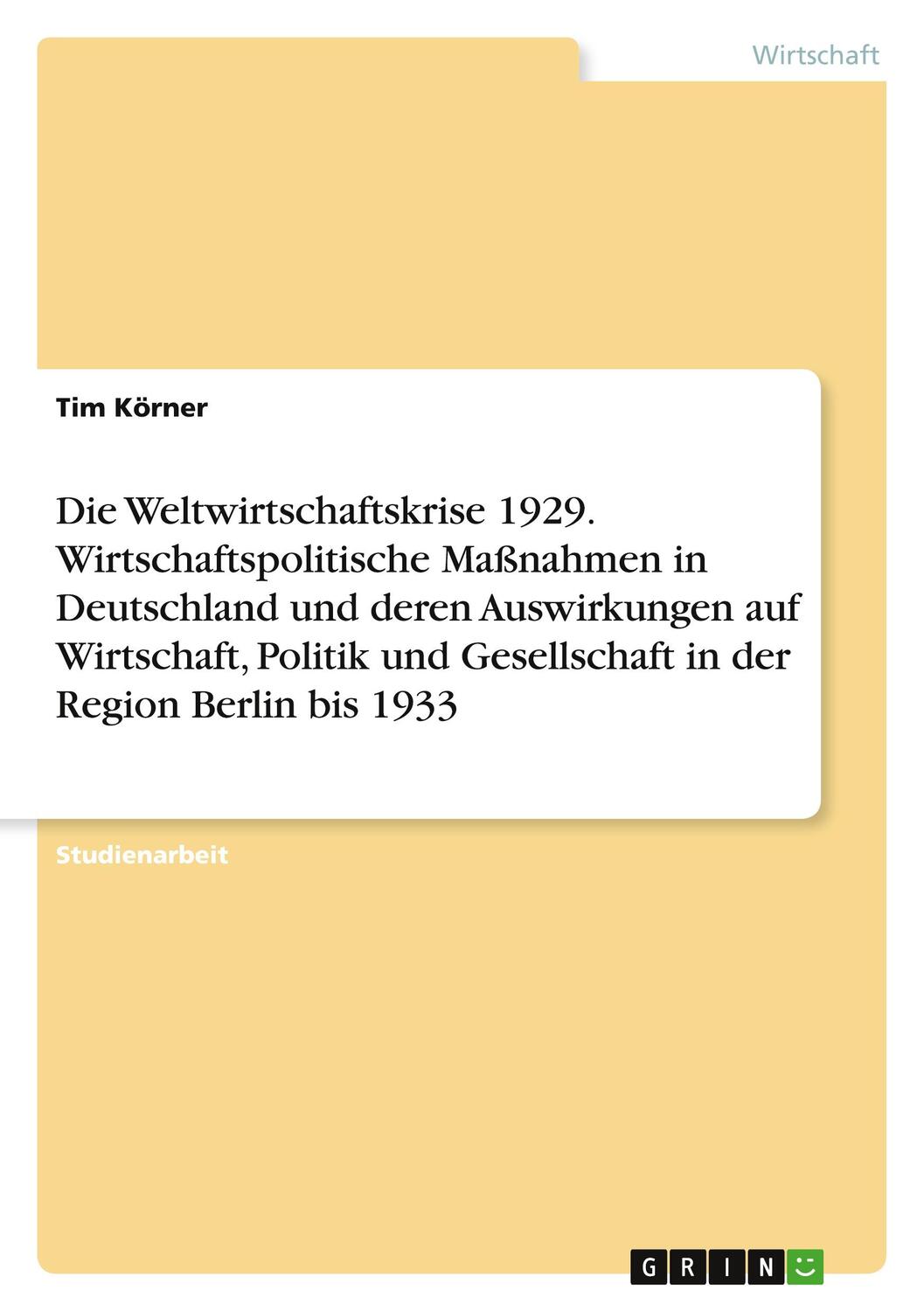 Cover: 9783346634740 | Die Weltwirtschaftskrise 1929. Wirtschaftspolitische Maßnahmen in...