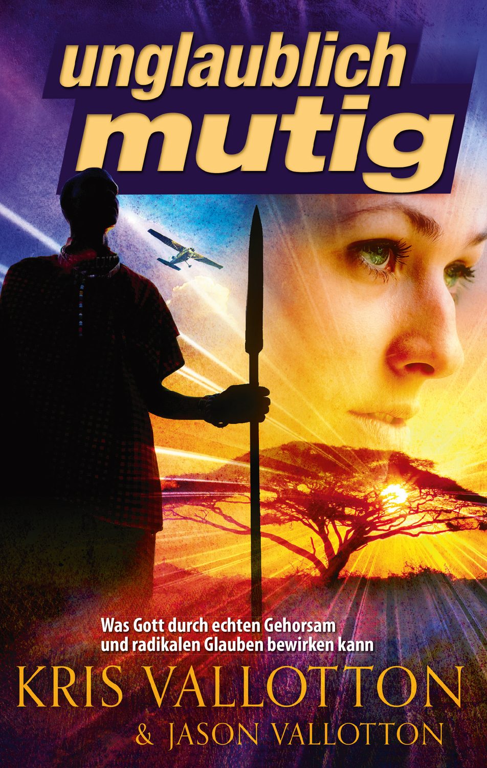 Cover: 9783924054908 | Unglaublich mutig | Jason Vallotton Kris Vallotton | Buch | Buch