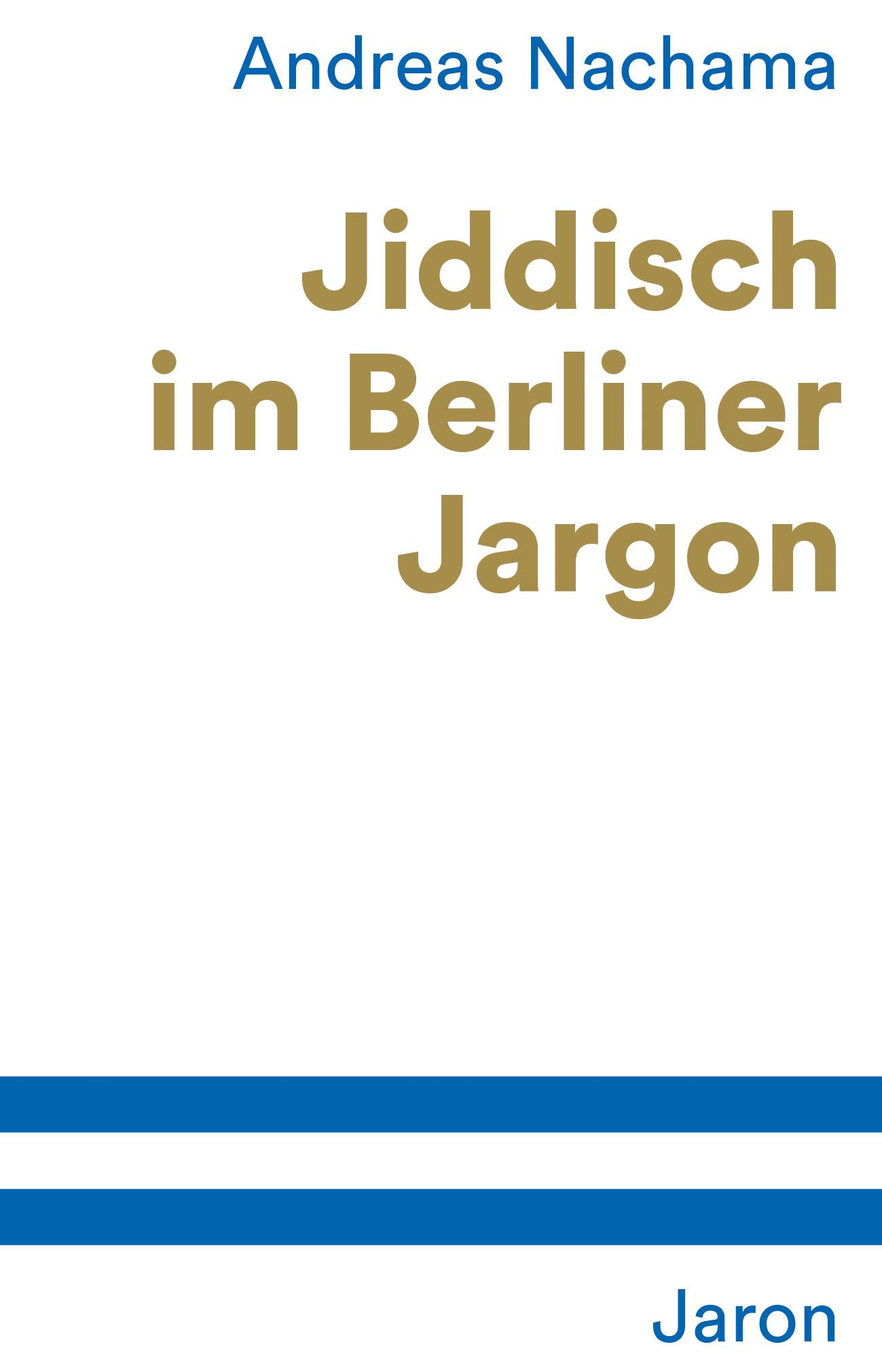 Cover: 9783897738515 | Jiddisch im Berliner Jargon | Andreas Nachama | Taschenbuch | 72 S.