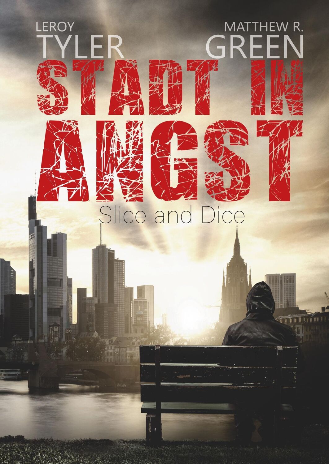 Cover: 9783743132023 | Stadt in Angst | Slice and Dice | Leroy Tyler (u. a.) | Buch | 544 S.