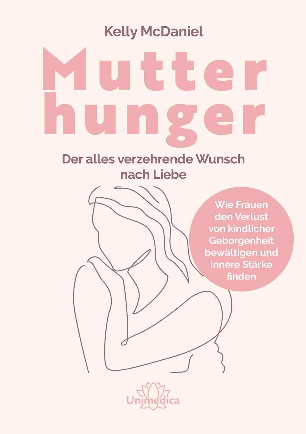 Cover: 9783962573249 | Mutterhunger | Kelly McDaniel | Buch | 320 S. | Deutsch | 2024