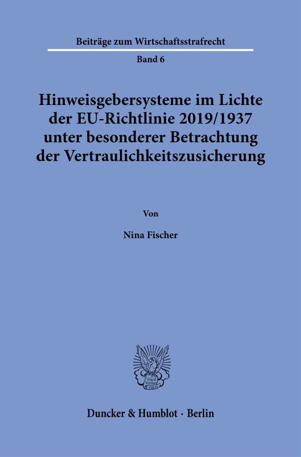 Cover: 9783428187423 | Hinweisgebersysteme im Lichte der EU-Richtlinie 2019/1937 unter...