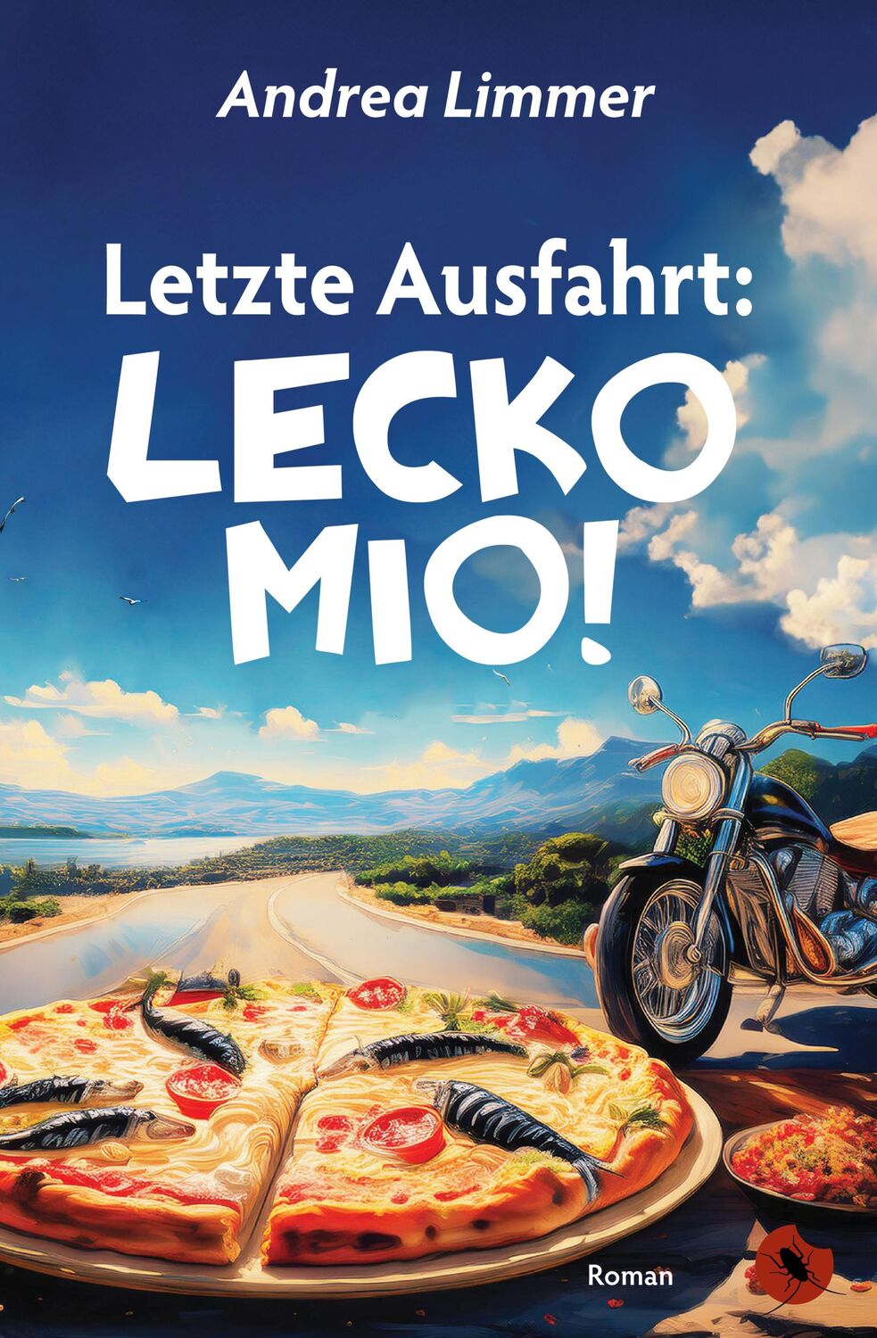 Cover: 9783959962889 | Letzte Ausfahrt: Lecko Mio! | Roman | Andrea Limmer | Taschenbuch