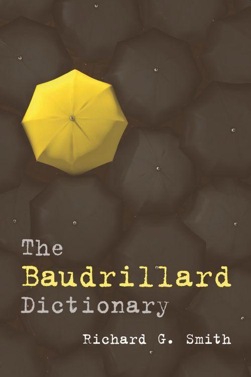 Cover: 9780748639212 | The Baudrillard Dictionary | Richard G. Smith | Taschenbuch | Englisch