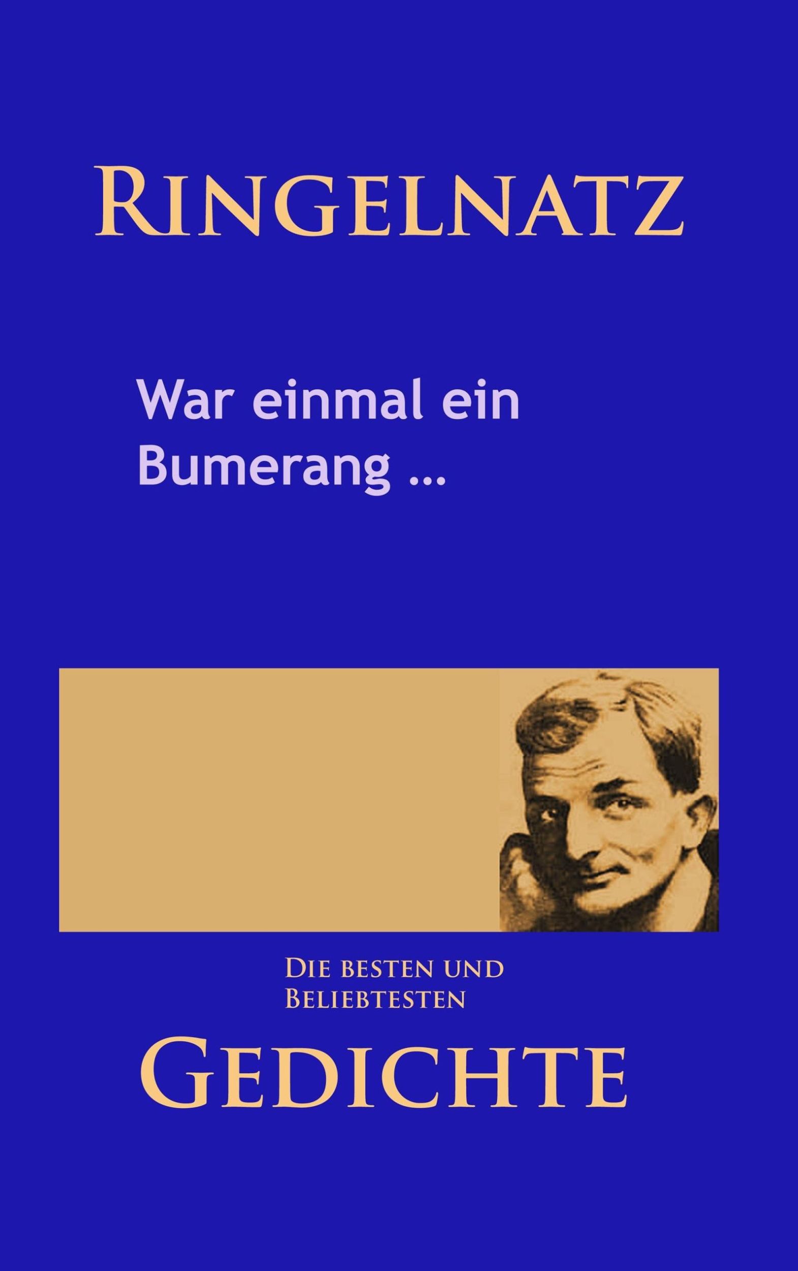 Cover: 9783945909959 | Gedichte - War einmal ein Bumerang ... | Joachim Ringelnatz | Buch