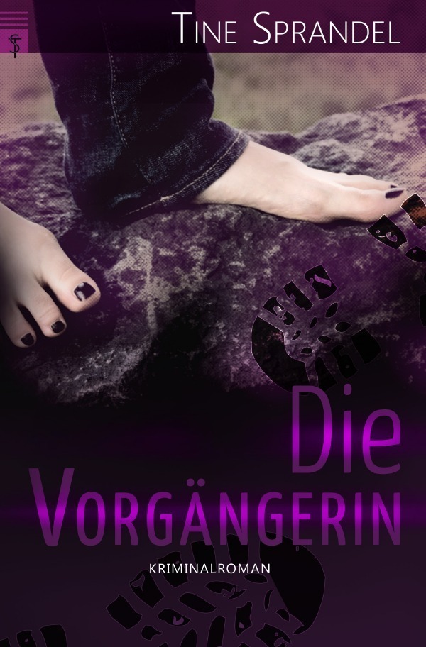 Cover: 9783737554473 | Die Vorgängerin | Kriminalroman | Tine Sprandel | Taschenbuch | 240 S.