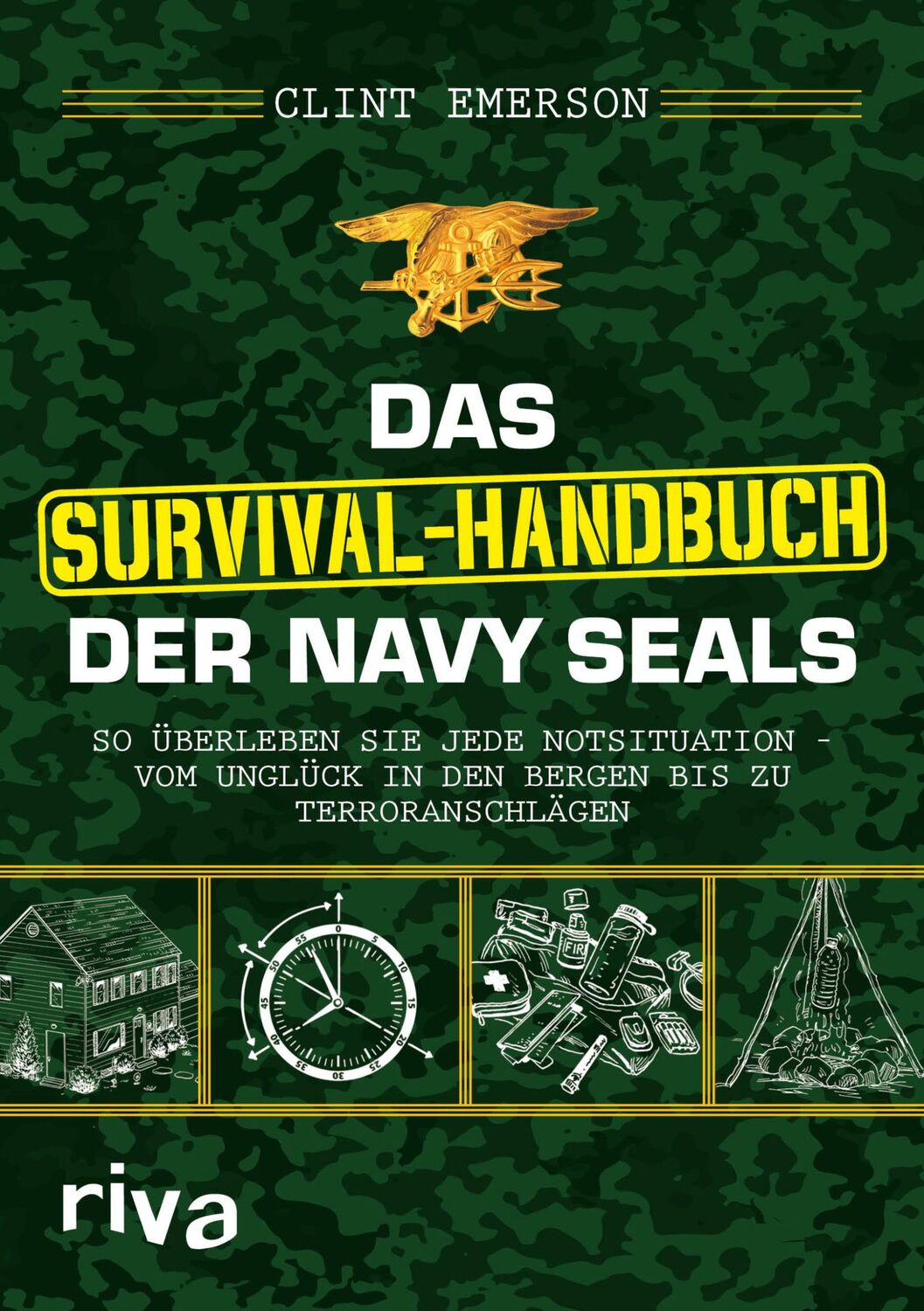 Cover: 9783742301765 | Das Survival-Handbuch der Navy SEALs | Clint Emerson | Buch | 288 S.